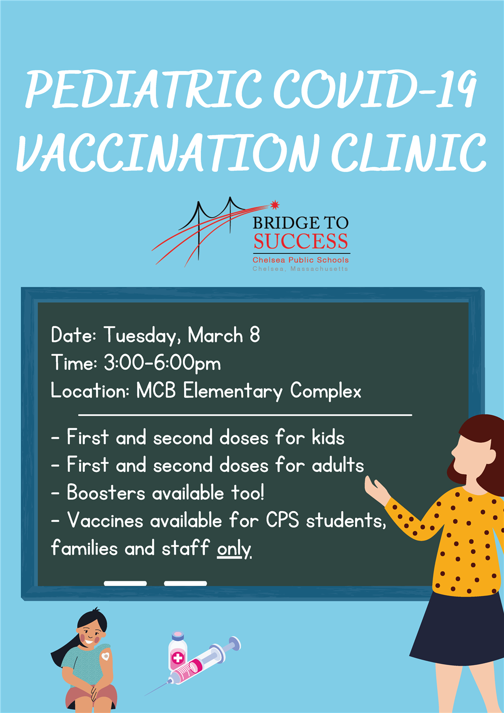 A flyer describing the Pediatric COVID-19 Vaccination Clinic hosted at the Mary C. Burke Elementary Complex. A flyer describing the Pediatric COVID-19 Vaccination Clinic hosted at the Mary C. Burke Elementary Complex.
